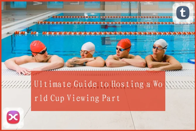 Ultimate Guide to Hosting a World Cup Viewing Part